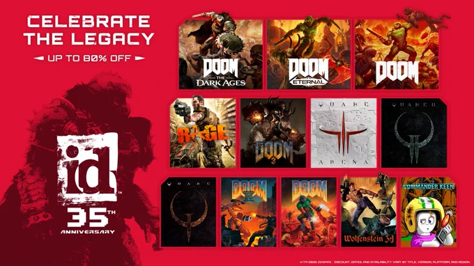 Image celebrating the 35th Anniversary of id Software showcasing all of their published games games with the txt \"CELEBRATE THE LEGACY\" and \"UP TO 80% OFF\".
