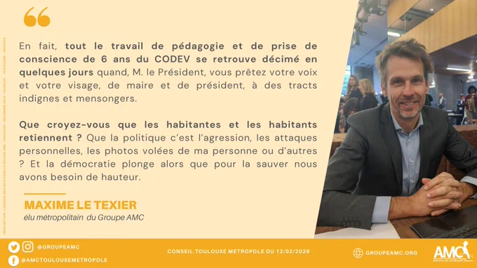 Extrait du discours de Maxime Le Texier : En fait, tout le travail de pédagogie et de prise de conscience de 6 ans du CODEV se retrouve décimé en quelques jours quand, M. le Président, vous prêtez votre voix et votre visage, de maire et de président, à des tracts indignes et mensongers. 
 
Que croyez-vous que les habitantes et les habitants retiennent ? Que la politique c’est l’agression, les attaques personnelles, les photos volées de ma personne ou d’autres ? Et la démocratie plonge alors que pour la sauver nous avons besoin de hauteur. 