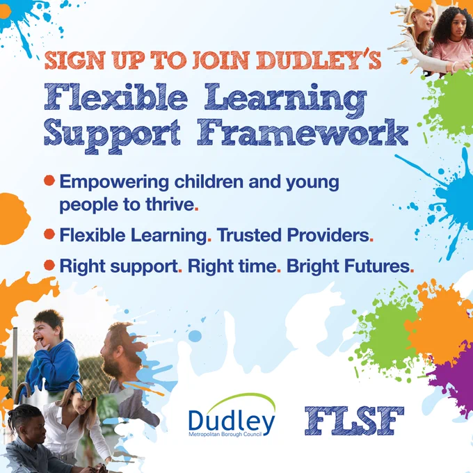 Sign up to join Dudley's Flexible Learning Support Framework.