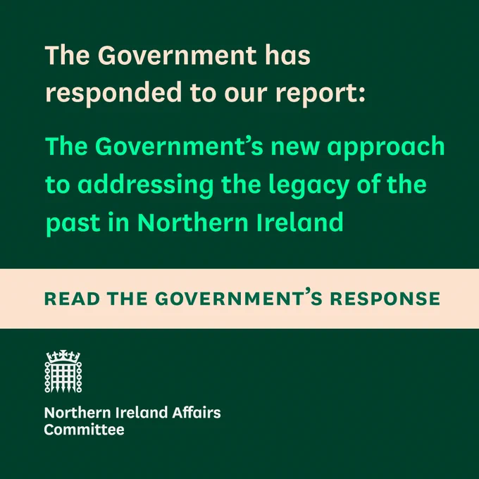 The Government has responded to our report:

The Government's new approach to addressing the legacy of the past in Northern Ireland

Read the Government's response

Northern Ireland Affairs Committee