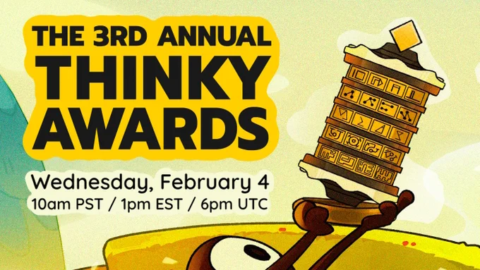 Date reminder for Thinky Awards - Wednesday, February 4 at 10am PST / 1pm EST / 6pm UTC