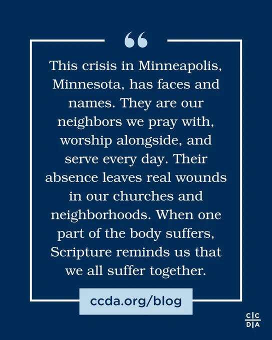 This crisis in Minneapolis, Minnesota, has faces and names. They are our neighbors we pray with, worship alongside, and serve every day. Their absence leaves real wounds in our churches and neighborhoods. When one part of the body suffers, Scripture reminds us that we all suffer together.

ccda.org/blog