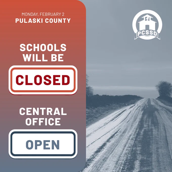 Monday, February 2. Pulaski County. Schools will be closed. Central Office open.