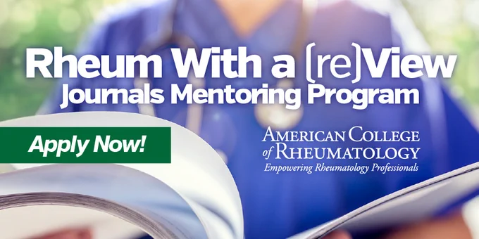 Rheum With a (re)View Journals Mentoring Program banner. Apply now!