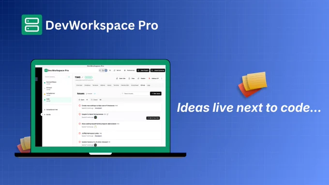 Dev Tool, DevWorkspace Pro, image with the inscription "Ideas live next to code..." describing the value of having a feature like scratch pad integrated into a dev workflow application.