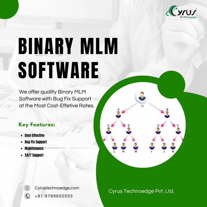 Binary MLM Software Development Company 

Cyrus Technoedge Pvt. Ltd. is Leading Binary MLM Software Development Company in India, we offer Scalable & Custom Binary MLM Software tailored to your marketing business. To Scalable & Quality Binary MLM Software Development Service with Bug Fix Support and at the most cost-effective Rates to promote your marketing business 10x. You can call on mob no.  91 9799950555 or mail: sales@cyrustechnoedge.com.  Contact Us Today!

Key Features of Our Binary MLM Software
At @CyrusTechnoedge, Our Binary MLM software has several key features, which are as follows:

Binary Compensation Plan
AI-Powerd Automation
Real-Time Tracking
Automated Payout System
Customizable Commission Structure
Advanced Reporting
Member Dashboard
E-wallet Integration
Multi-currency & Multi-Language Support
Automatic Rank Upgradation
Genetic Tree View
Email & SMS Notifications
Multiple Payment Gateways
Mobile Compatibility
Admin Panel
Security Features