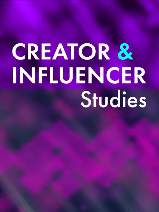 Creator and Influencer Studies