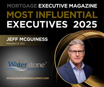 Magazine cover: "Most Influential Executives 2025" featuring Jeff McGuiness, President & CEO of Waterstone Mortgage.