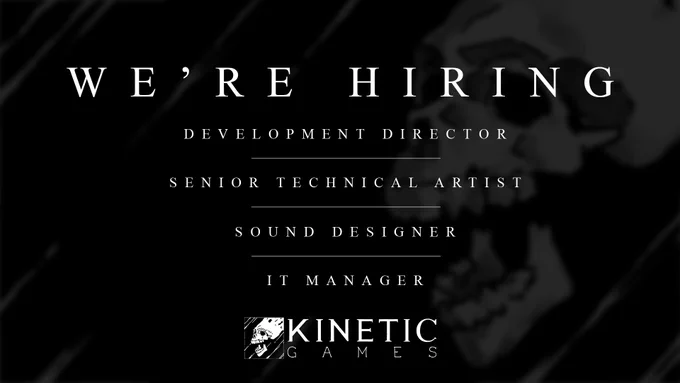 An image advertising several jobs available at Kinetic Games. The roles are: Development Director, Senior Technical Artist, Sound Designer and IT Manager.