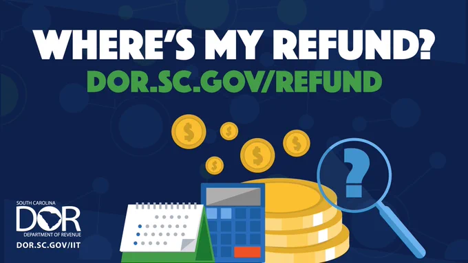 Where's my refund? Dor.sc.gov/refund