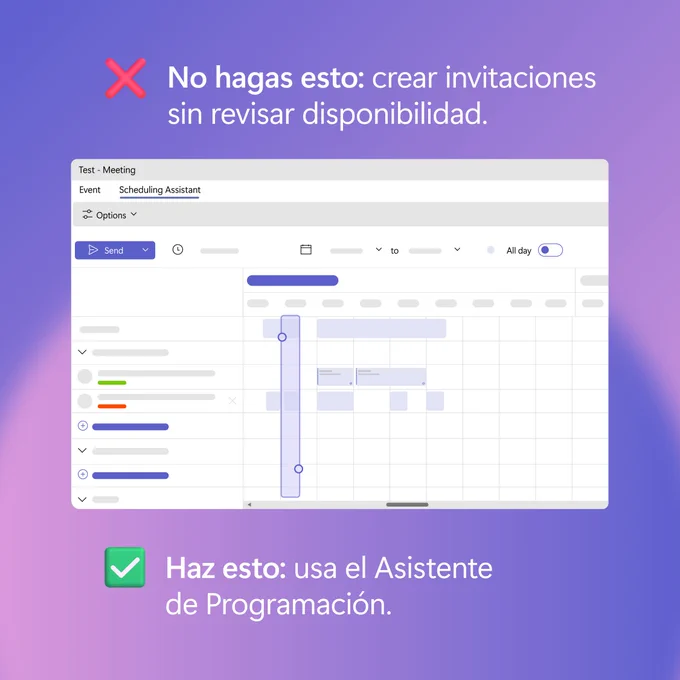 Sobre un fundo morado: \"Programaci\u00F3n de reuniones \n\nHaz esto: usa el Asistente de Programaci\u00F3n. \n\nNo hagas esto: crear invitaciones sin revisar disponibilidad.\"