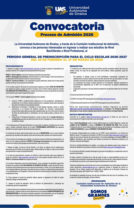 Convocatoria Proceso de Admisión UAS 2026
Preinscripciones del 23 de febrero al 27 de marzo de 2026