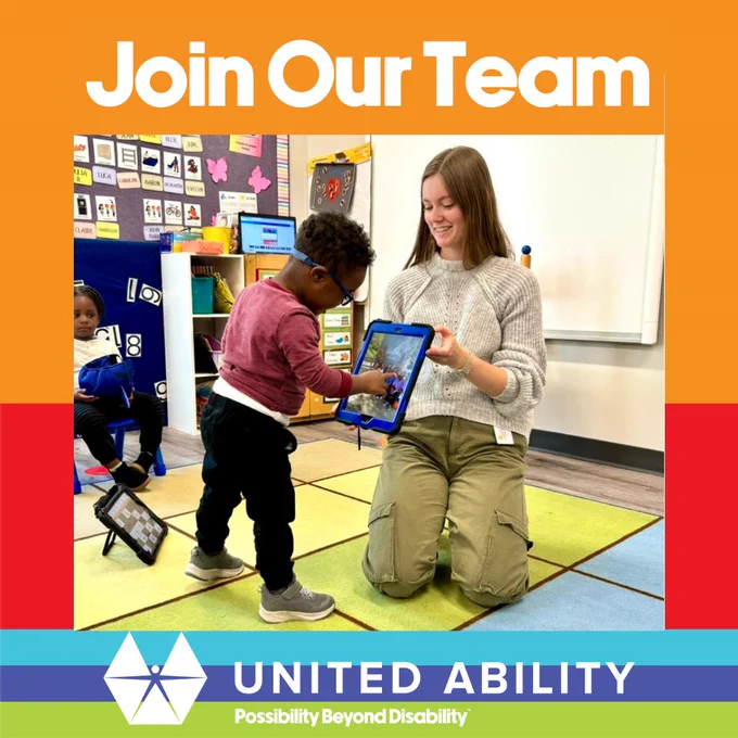 A person is kneeling on a colorful classroom floor, assisting a child holding a tablet. The top of the image reads, "Join Our Team," and at the bottom, "UNITED ABILITY: Possibility Beyond Disability."
