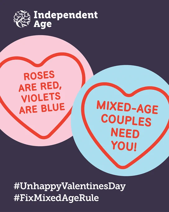 Two large circles in pink and blue feature red hearts inside to make then look like love heart sweets. Text inside the hearts reads: 'Roses are red, violets are blue. Mixed-age couples need you!'. Hashtags beneath the illustrations of sweets read: #UnhappyValentinesDay #FixMixedAgeRule