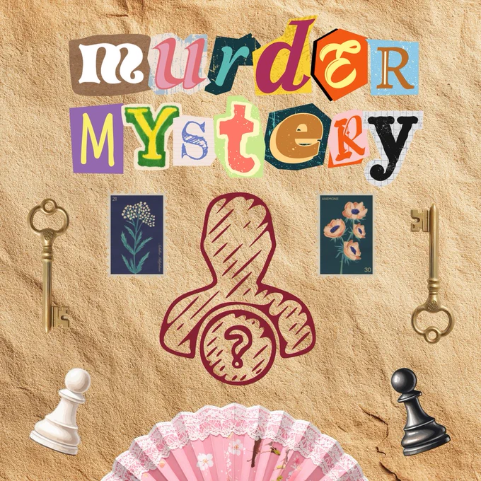 A collage of items on parchment. Ransom letters say Murder Mystery at the top in many colors. In the middle is the red outline of a person with a question mark. Around the person are a fancy fan, black and white chess pieces, golden keys, and stamps with flowers on them.