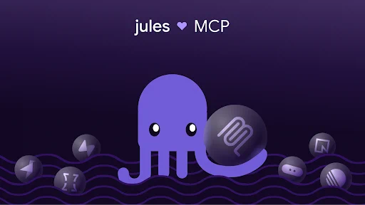jules <3 MCP. The Jules squid mascot surrounded by orbs of MCP servers.