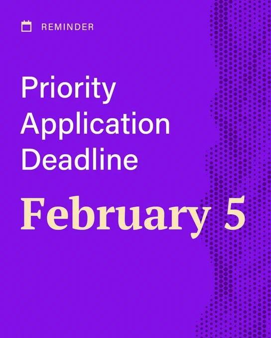 A bright purple background with a dark purple dotted pattern on the right side. Text reads REMINDER Priority Application Deadline February 5