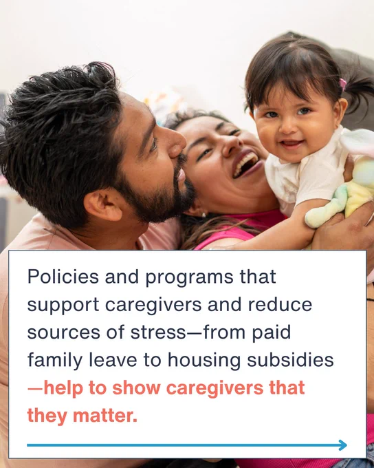 Two caregivers laughing with baby at home. Text: Policies and programs that support caregivers and reduce sources of stress—from paid family leave to housing subsidies—help to show caregivers that they matter.