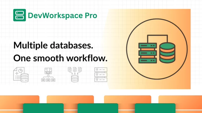 Dev Tool, DevWorkspace Pro, image showing the text 'Multiple databases. One smooth workflow.' demonstrating the tools ability solve various database pain points for developers.