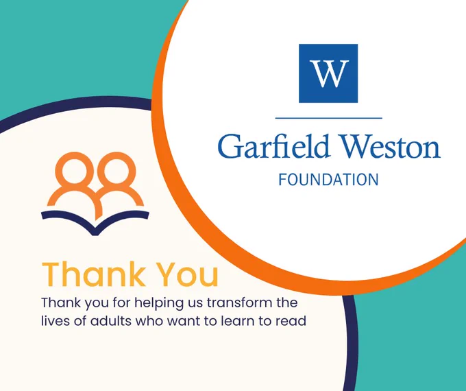Two large circles outlined in orange and navy are interlocking over a teal background. In one circle is the Read Easy logo and the words ‘Thank you. Thank you for helping us transform the lives of adults who want to learn to read’ and in the other is the logo for the Garfield Weston Foundation