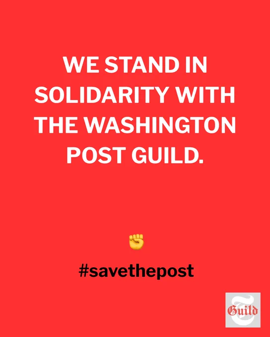A red background with white words that say "We stand in solidarity with the washington post guild. #savethepost" and the NYTimes Guild logo.