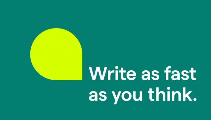 Image with text that says "write as fast as you think."