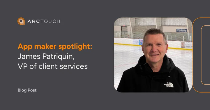 ArcTouch branded template with a dark gray background and orange design elements. On the right, a picture of James Patriquin in an ice hockey rink. On the left side, the ArcTouch logo is visible at the top. Below, the text reads "App maker spotlight: James Patriquin, 
VP of client services." At the bottom left, the text reads "Blog post."