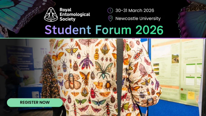 Poster for Royal Entomological Society Student Forum 2026 at Newcastle University, featuring a person wearing a butterfly and insect patterned shirt.