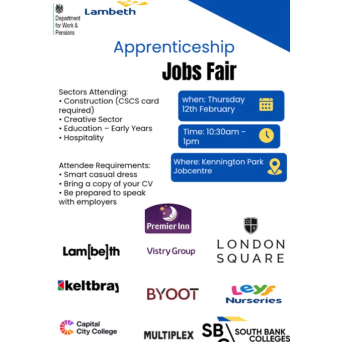 Flyer promoting an Apprenticeship Jobs Fair in Lambeth. Includes date Thursday 12 February, time 10:30am–1pm, and location Kennington Park Jobcentre. Lists attending sectors: construction, creative sector, early years education, and hospitality, plus attendee requirements and employer logos.