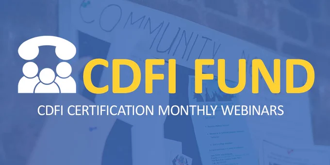 The image displays the logo and text for "CDFI Fund" with the phrase "CDFI Certification Monthly Webinars" below it. A blurred background shows a bulletin board with community notices.