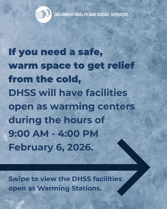 Snowy background. DHSS logo. If you need a safe, warm space to get relief from the cold, DHSS will have facilities open as warming centers during the hours of 9:00 AM - 4:00 PM on February 6, 2026. 

Arrow pointing to next slide. Swipe to view the DHSS facilities open as warming stations.