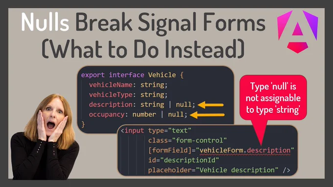 Video Thumbnail: Why Null Values Break Angular Signal Forms (And What to Do Instead)