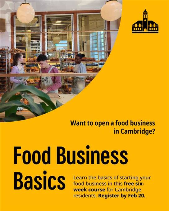 A bakery setting with two people in discussion. Background displays shelves with bread. Text reads: "Want to open a food business in Cambridge? Food Business Basics. Learn the basics of starting your food business in this free six-week course for Cambridge residents. Register by Feb 20." Yellow background with the City of Cambridge logo featured.