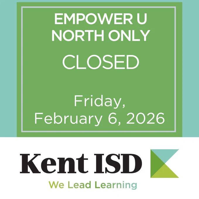 Empower U North only is closed Friday, February 6, 2026.
