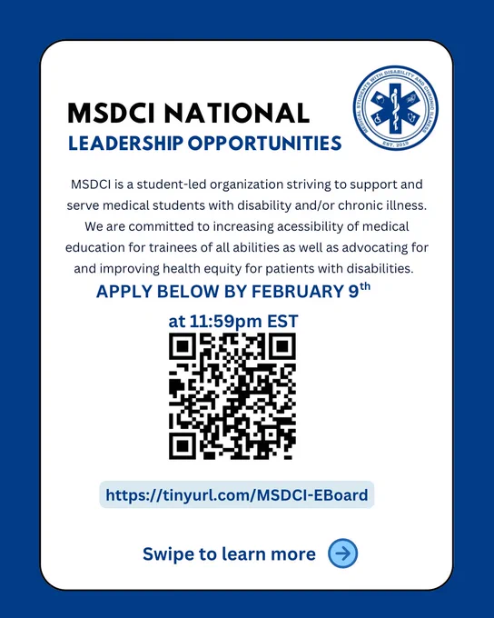 Title slide announcing MSDCI National Leadership Opportunities. Slide has a blue border, with a white background and the MSDCI logo in the top right corner. Text explains that MSDCI is a student-led organization supporting medical students with disabilities and chronic illness, focused on accessibility in medical education and health equity. Includes a prompt to swipe to learn more and a link to apply. Link is https://tinyurl.com/MSDCI-EBoard.