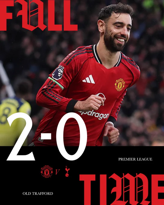 Full-time: United 2 Tottenham 0 with an image of Bruno Fernandes.