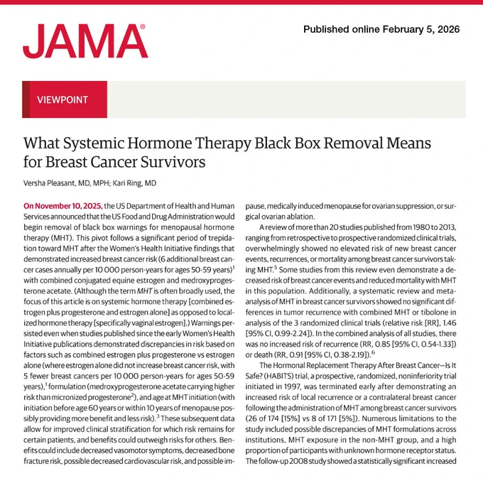 JAMA article: 'What Systemic Hormone Therapy Black Box Removal Means for Breast Cancer Survivors' by Versha Pleasant, Kari Ring. Published February 5, 2026. It discusses the FDA's removal of black box warnings for menopausal hormone therapy (MHT).