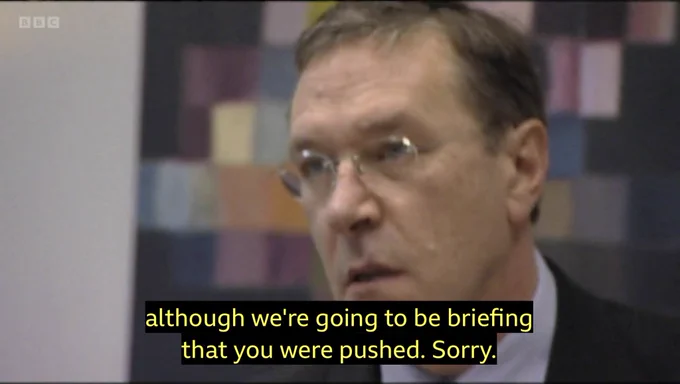 although we’re going to be briefing that you were pushed. Sorry.