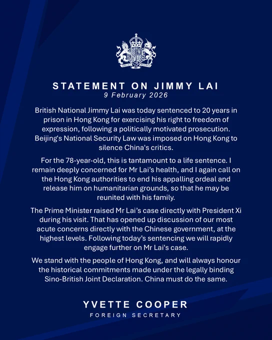 Text reads: British National Jimmy Lai was today sentenced to 20 years in prison in Hong Kong for exercising his right to freedom of expression, following a politically motivated prosecution. Beijing's National Security Law was imposed on Hong Kong to silence China's critics.
For the 78-year-old, this is tantamount to a life sentence. I remain deeply concerned for Mr Lai’s health, and I again call on the Hong Kong authorities to end his appalling ordeal and release him on humanitarian grounds, so that he may be reunited with his family.
The Prime Minister raised Mr Lai’s case directly with President Xi during his visit. That has opened up discussion of our most acute concerns directly with the Chinese government, at the highest levels. Following today’s sentencing we will rapidly engage further on Mr Lai's case.
We stand with the people of Hong Kong, and will always honour the historical commitments made under the legally binding Sino-British Joint Declaration. China must do the same.