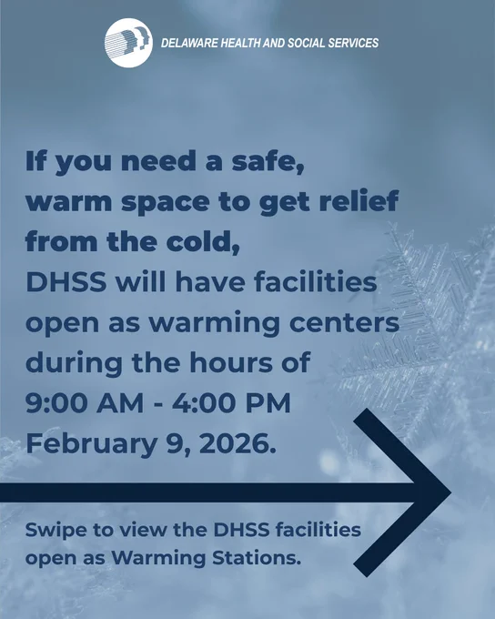 Snowy background. DHSS logo. If you need a safe, warm space to get relief from the cold, DHSS will have facilities open as warming centers during the hours of 9:00 AM - 4:00 PM on February 9, 2026. 

Arrow pointing to next slide. Swipe to view the DHSS facilities open as warming stations.