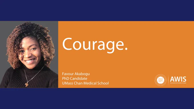 Portrait of AWIS member Favour Akabogu, alongside the word 'Courage' and her academic credentials.