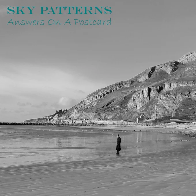 The debut album from Sky Patterns, released March 2025, entitled 'Answers On A Postcard'
