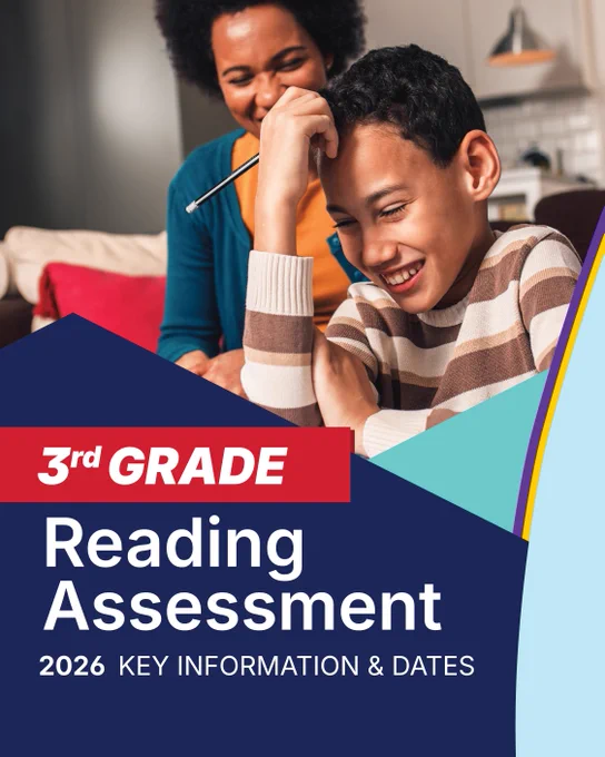 Third grade reading assessment
2026 key information and dates