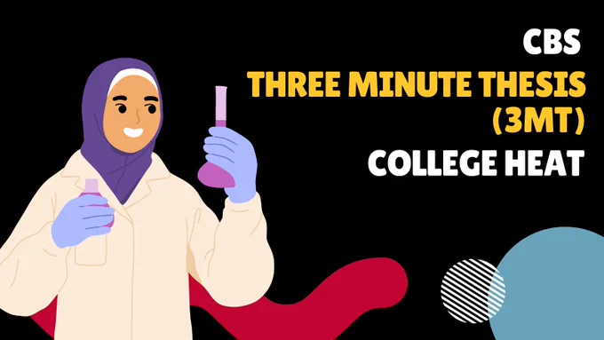 CBS Three Minute Thesis College Heat