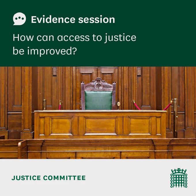 Evidence session. How can access to justice be improved? Justice Committee. 