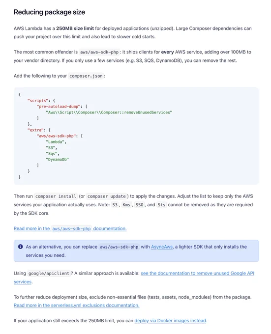AWS Lambda has a 250MB limit for applications. Reducing package size involves modifying composer.json to exclude unused services.