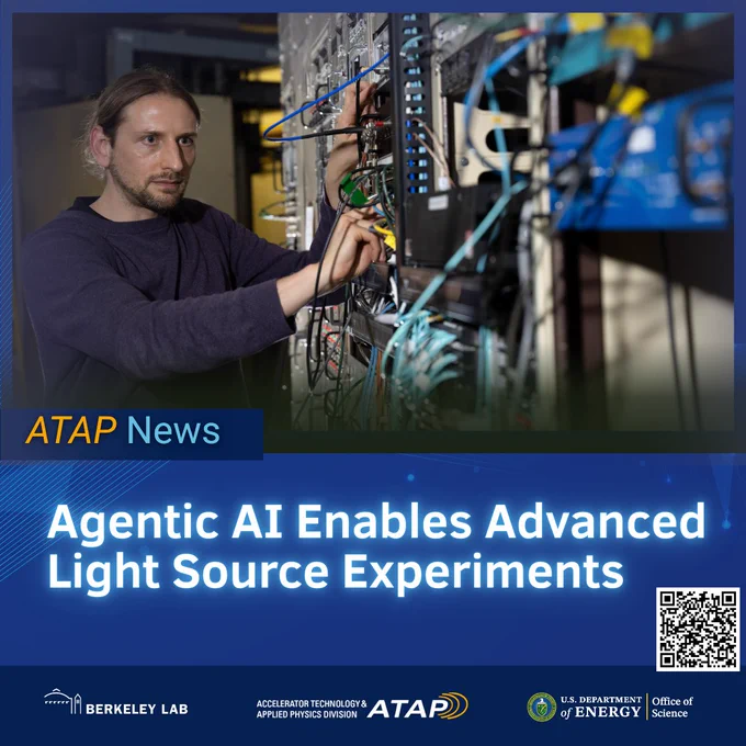 A photo of a man working on some electronics and "ATAP News", "Agentic AI Enables Advanced Light Source Experiments" and the Berkeley Lab, ATAP and DOEW Office of Science logos.
