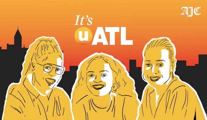 Orange gradient podcast cover with a black Atlanta skyline silhouette, illustrated portraits of three women in yellow and white, and the title “It’s UATL” with the “U” inside a circle; AJC logo in the top right.