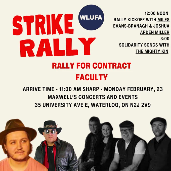 Strike rally poster -       12:00 Noon 
Rally kickoff with Miles Evans-Branagh & Joshua Arden Miller
3:00
Solidarity songs with
The Mighty Kin 

