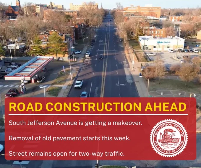 An image of South Jefferson Avenue with the following text:

Road Construction Ahead. South Jefferson Avenue is getting a makeover. Removal of old pavement starts this week. Street remains open for two-way traffic.